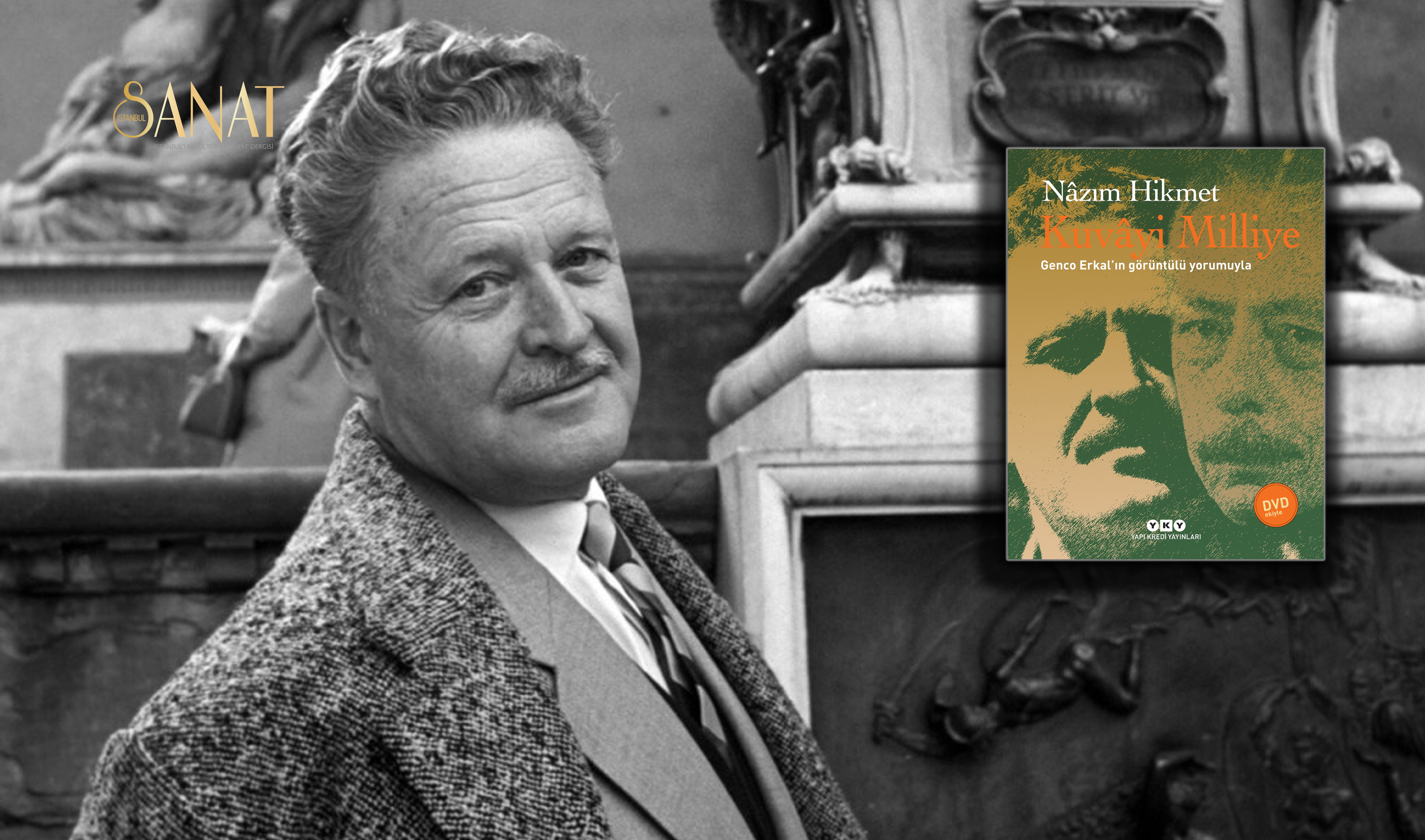 Türk şiirinin çizgisini değiştirmiş, çok yönlü, evrensel şair ve yazar