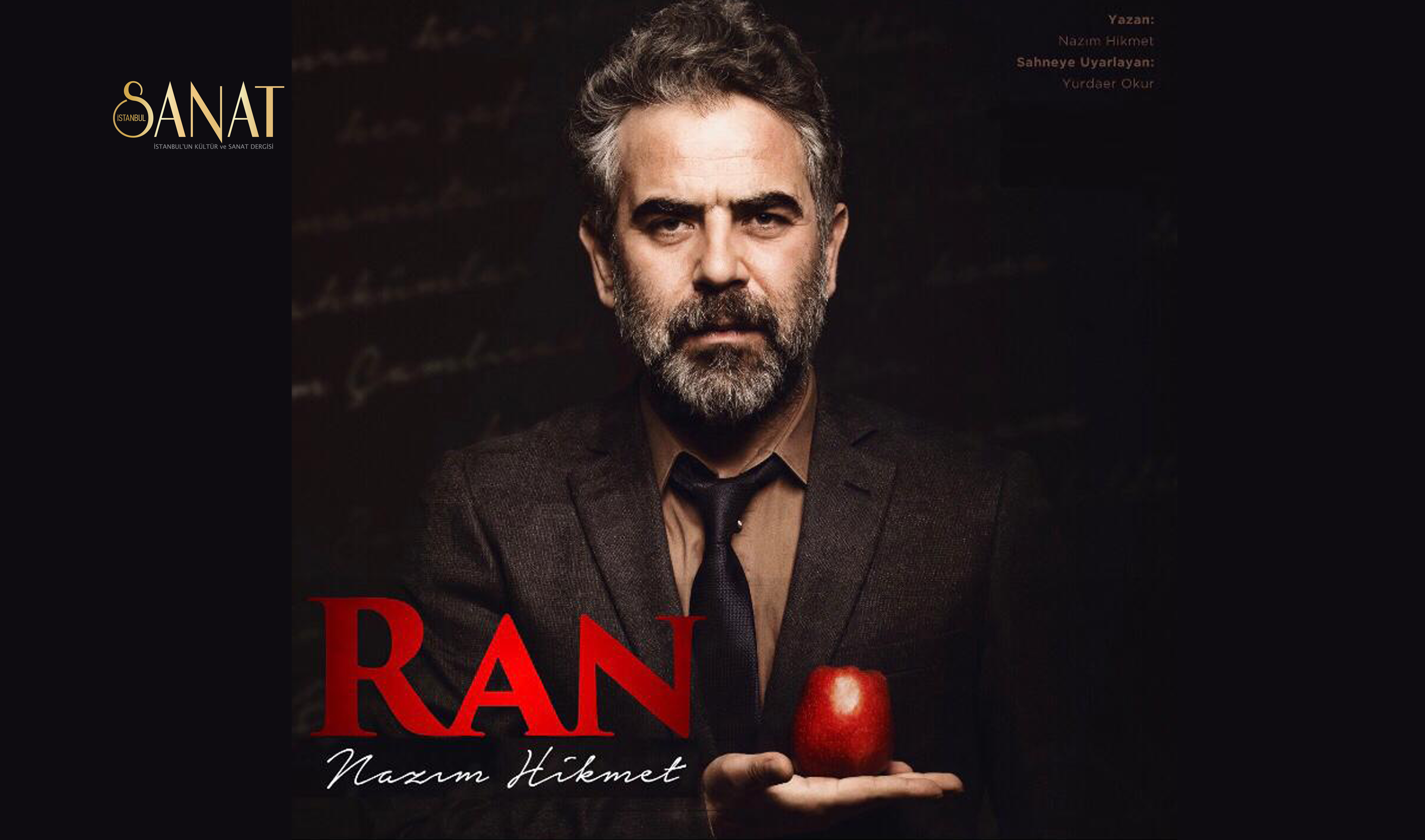 Yurdaer Okur’un Nazım Hikmet’in şiir ve mektuplarından sahneye uyarladığı, Taylan