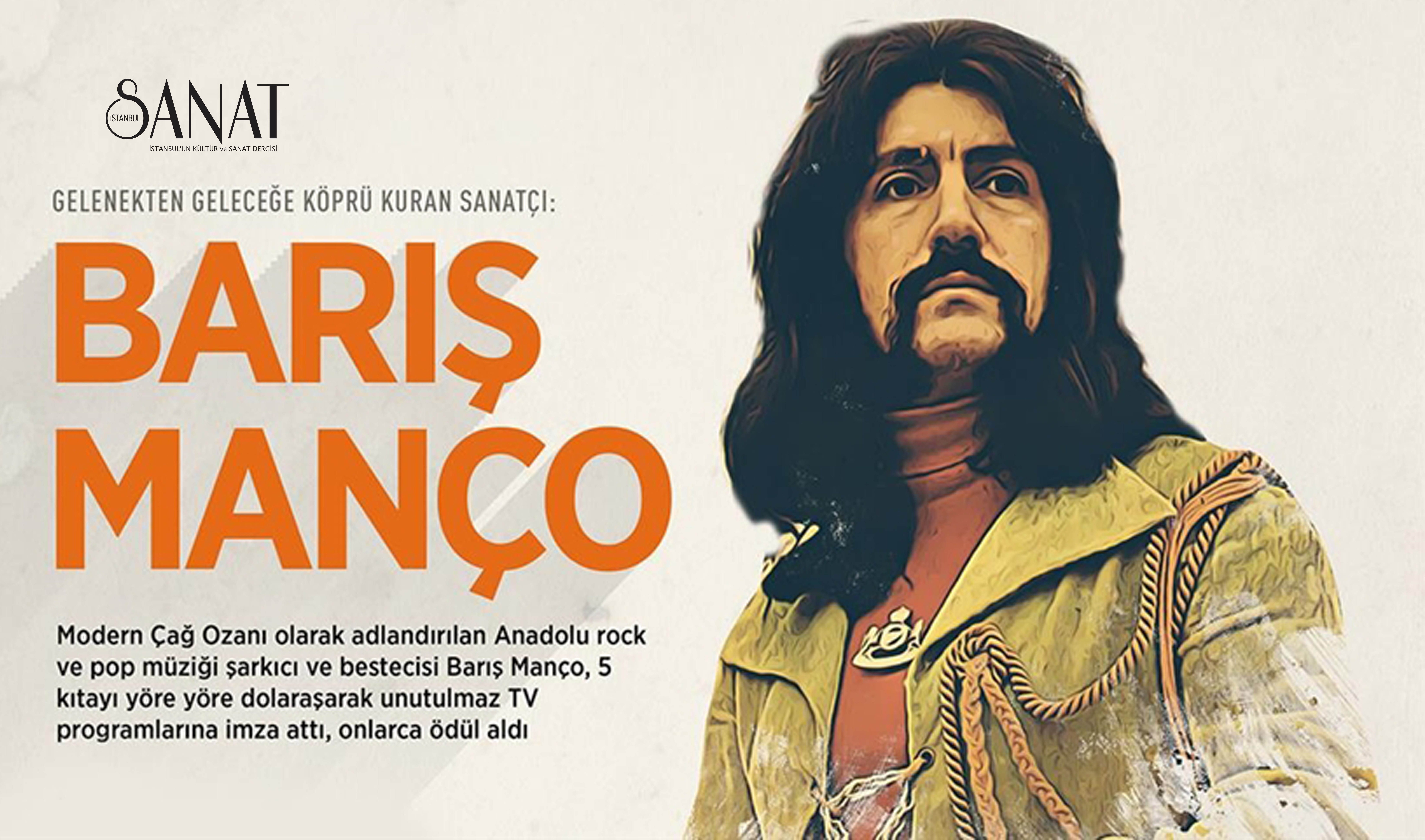 Türkiye’nin yetiştirdiği önemli sanatçılardan biri olan, yalnızca Türkiye’de değil, yurt