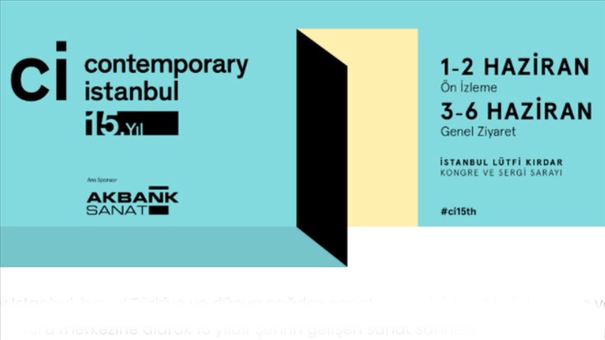 Bu yıl 15. edisyonu düzenlenen Contemporary Istanbul, Lütfi Kırdar Kongre