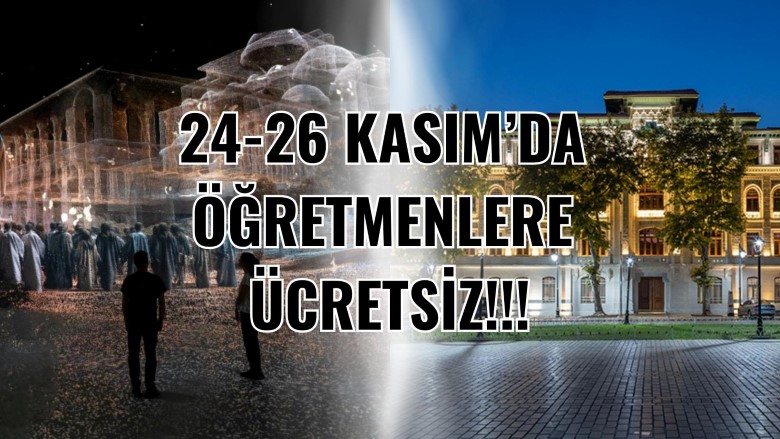 ‘Ayasofya Tarihi Müzesi’ ve ‘Efes Deneyim Müzesi’ 24 Kasım Cuma